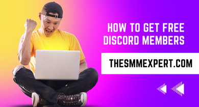 How To Get Free Discord Members