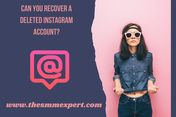 Can You Recover a Deleted Instagram Account?