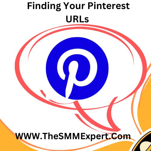 Finding Your Pinterest URLs