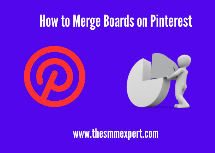 How to Merge Boards on Pinterest