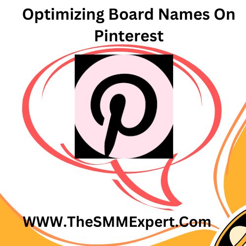 Optimizing Board Names On Pinterest