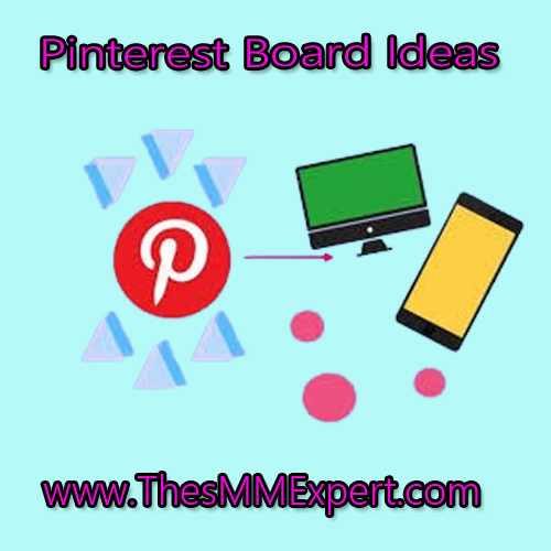 Pinterest Board Ideas