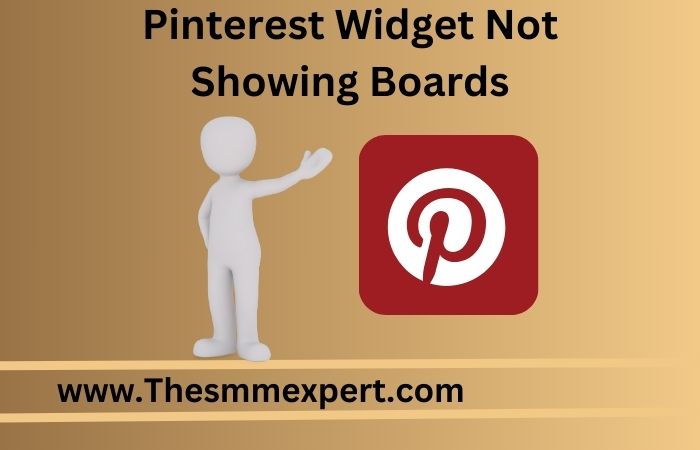 Pinterest Widget Not Showing Boards