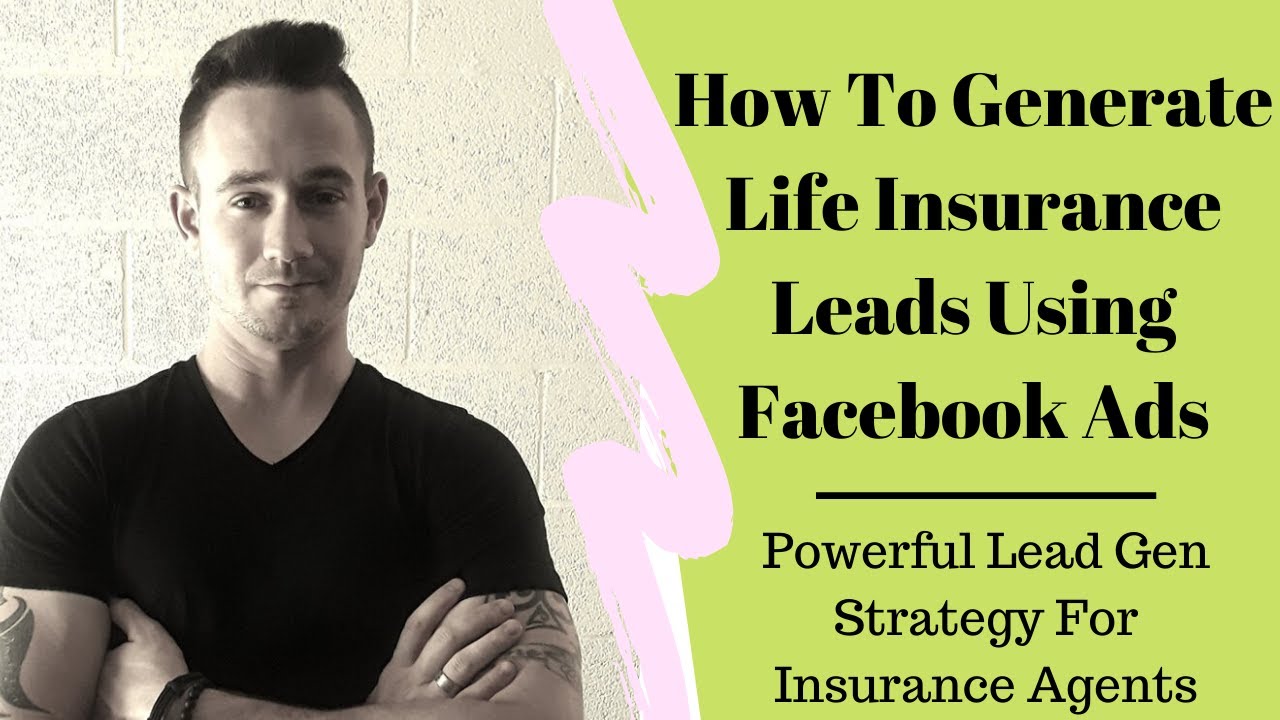 How to Generate Insurance Leads on Facebook