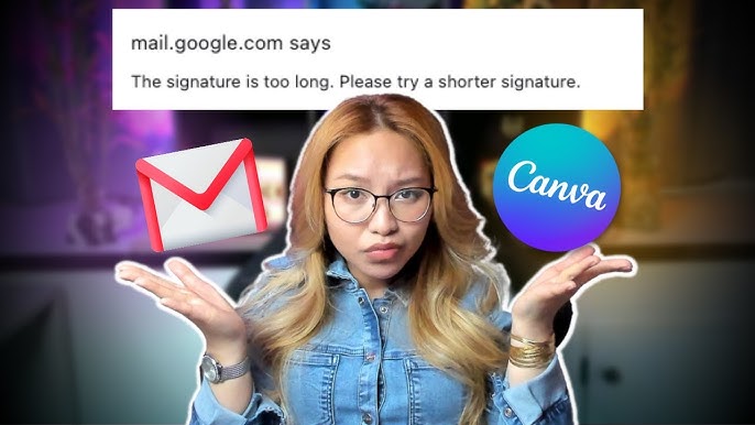 Why Does Gmail Say My Signature is Too Long