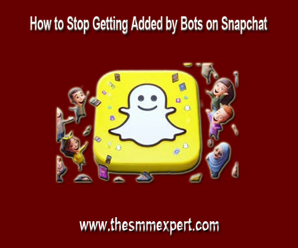 How to Stop Getting Added by Bots on Snapchat